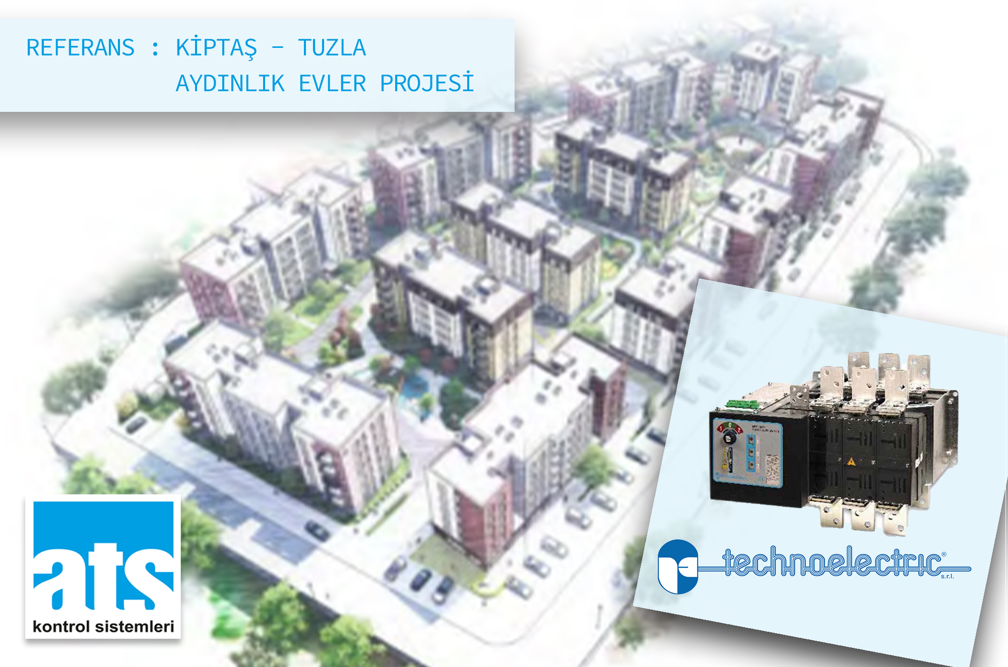 TECHNO REF KİPTAŞ - TUZLA AYDINLIK EVLER KİPTAŞ- TUZLA AYDINLIK EVLER