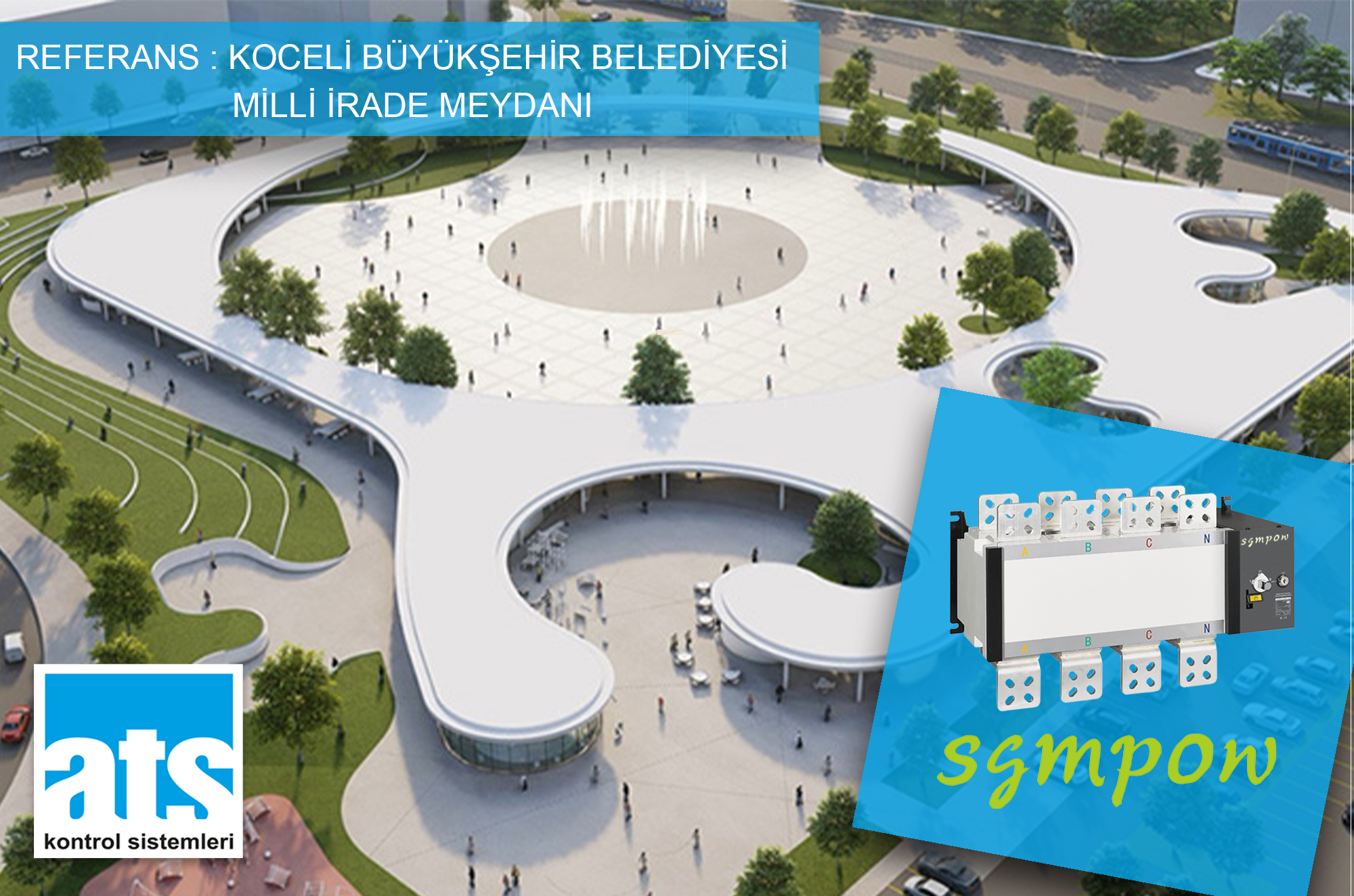 SGMPOW REF KOCAELİ B.B. MİLLİ İRADE MEYDANI KOCAELİ MİLLİ İRADE MEYDANI