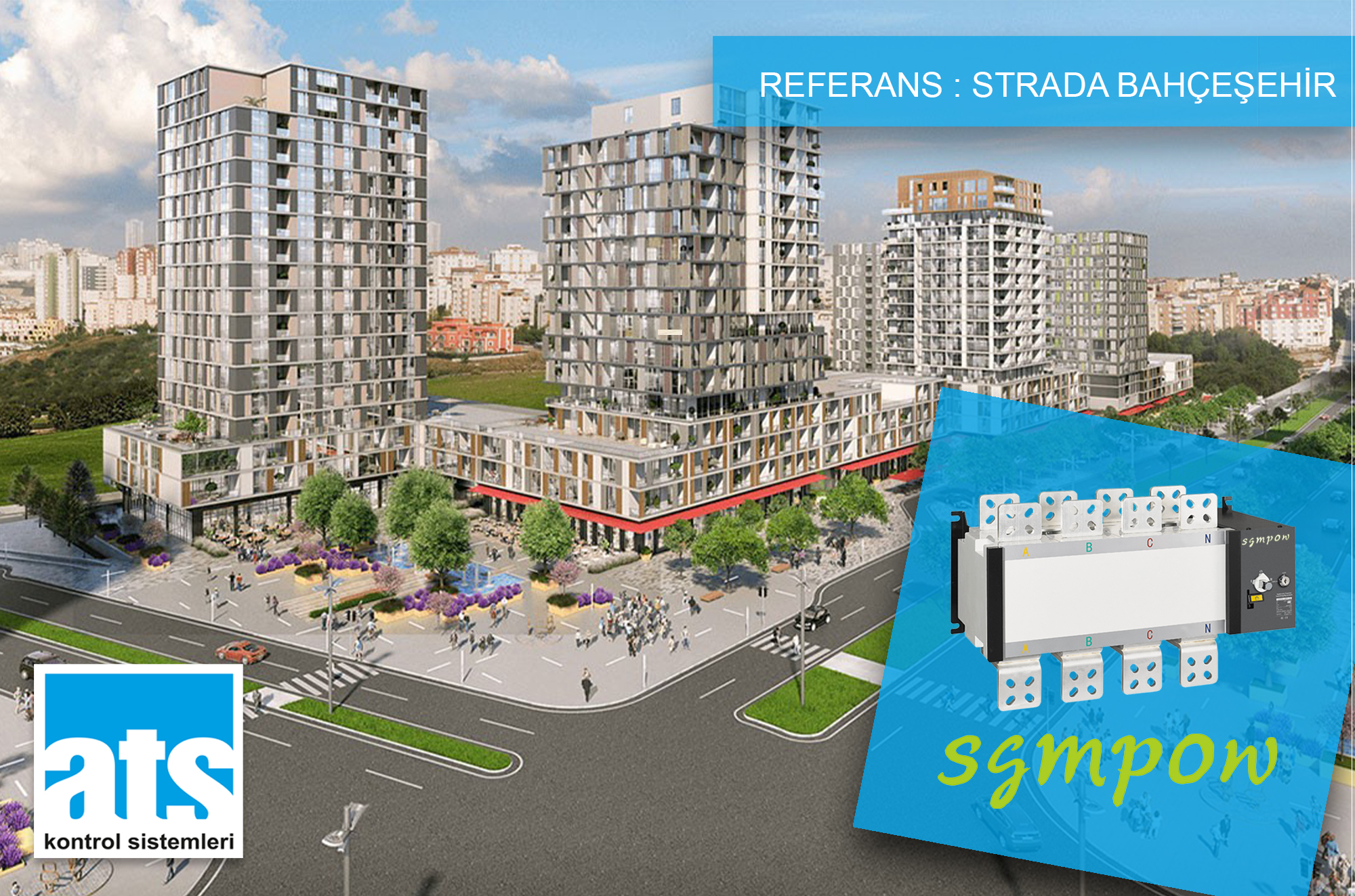 SGMPOW REF STRADA BAHÇEŞEHİR STRADA BAHÇEŞEHİR