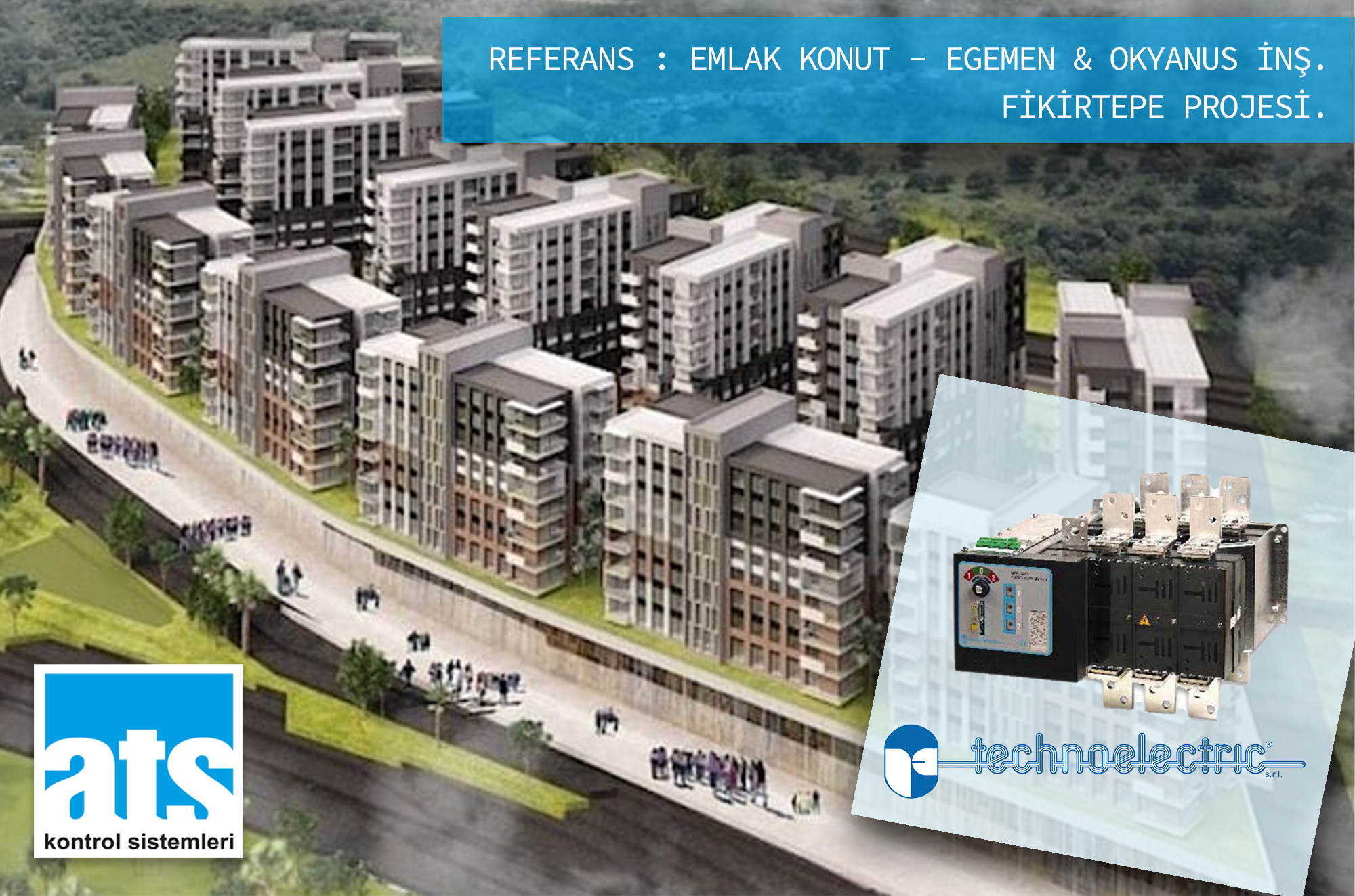 TECHNO REF EMLAK KONUT FİKİRTEPE EGEMEN-OKYANUS İNŞ EMLAK KONUT - FİKİRTEPE PROJESİ