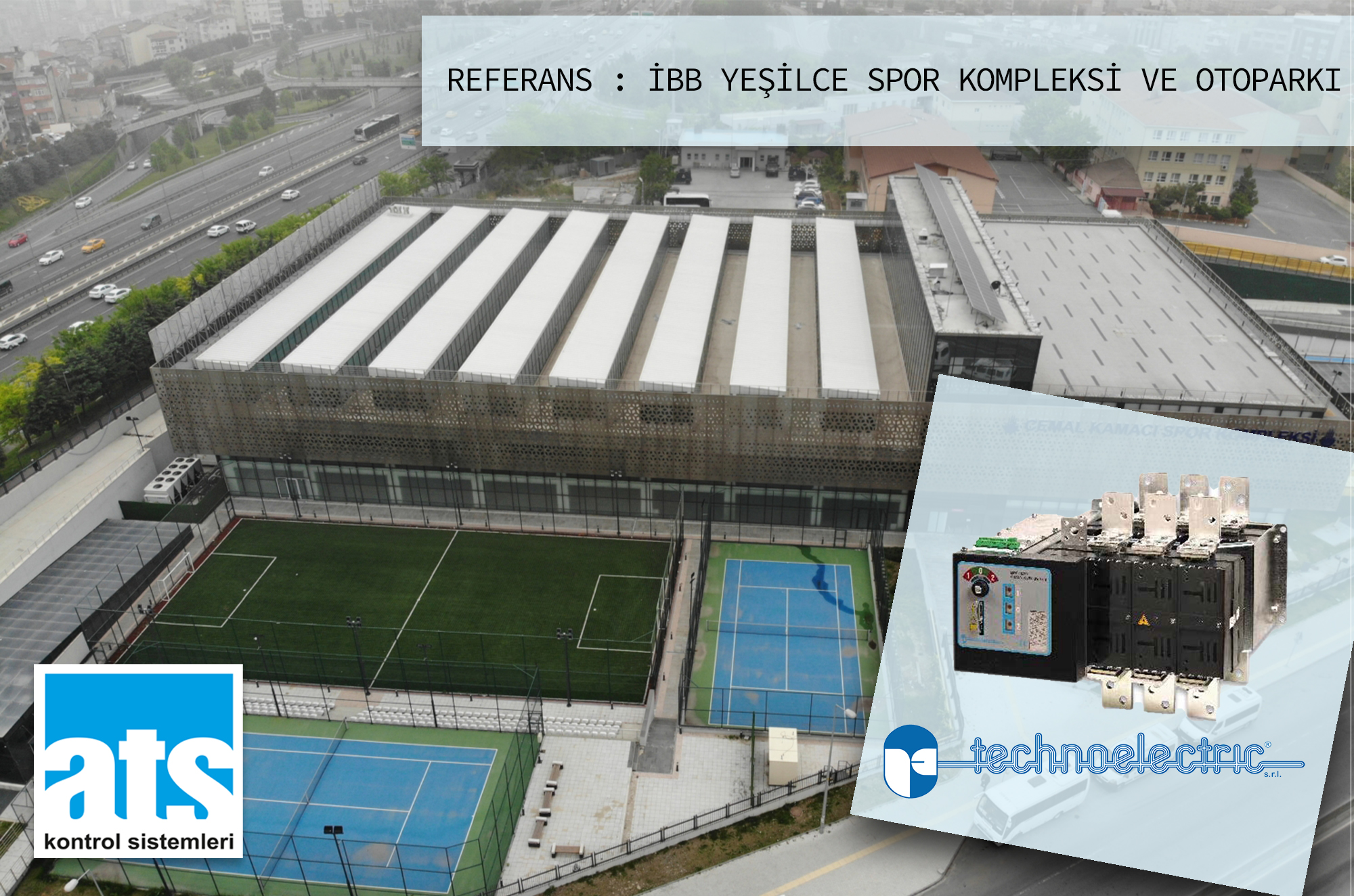 TECHNO REF İBB YEŞİLCE SPOR KOMPLEKSİ VE OTOMARK İBB YEŞİLCE SPOR KOMPLEKSİ VE OTOPARKI