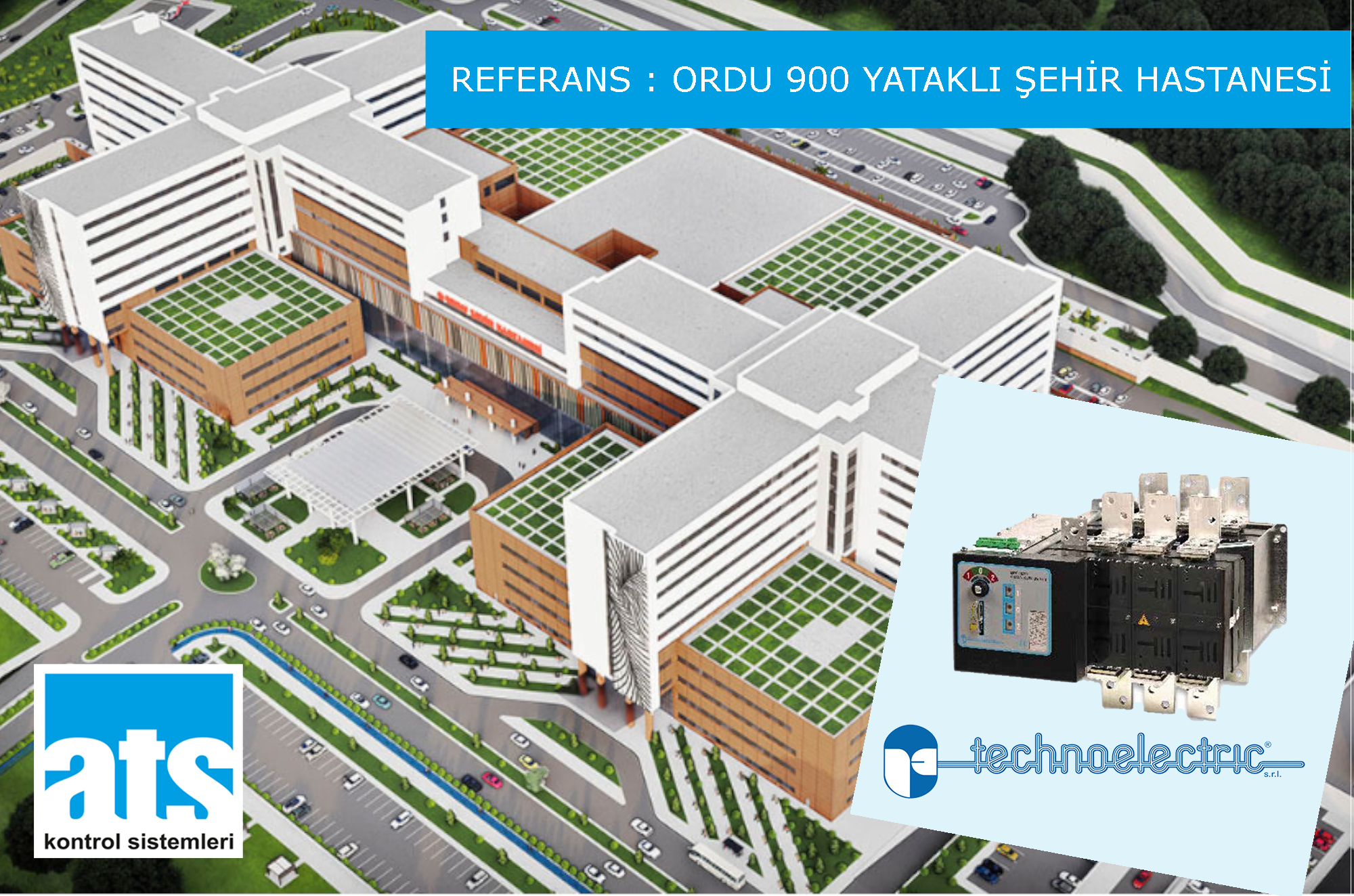 TECHNO REF ORDU HASTANE ORDU ŞEHİR HASTANESİ