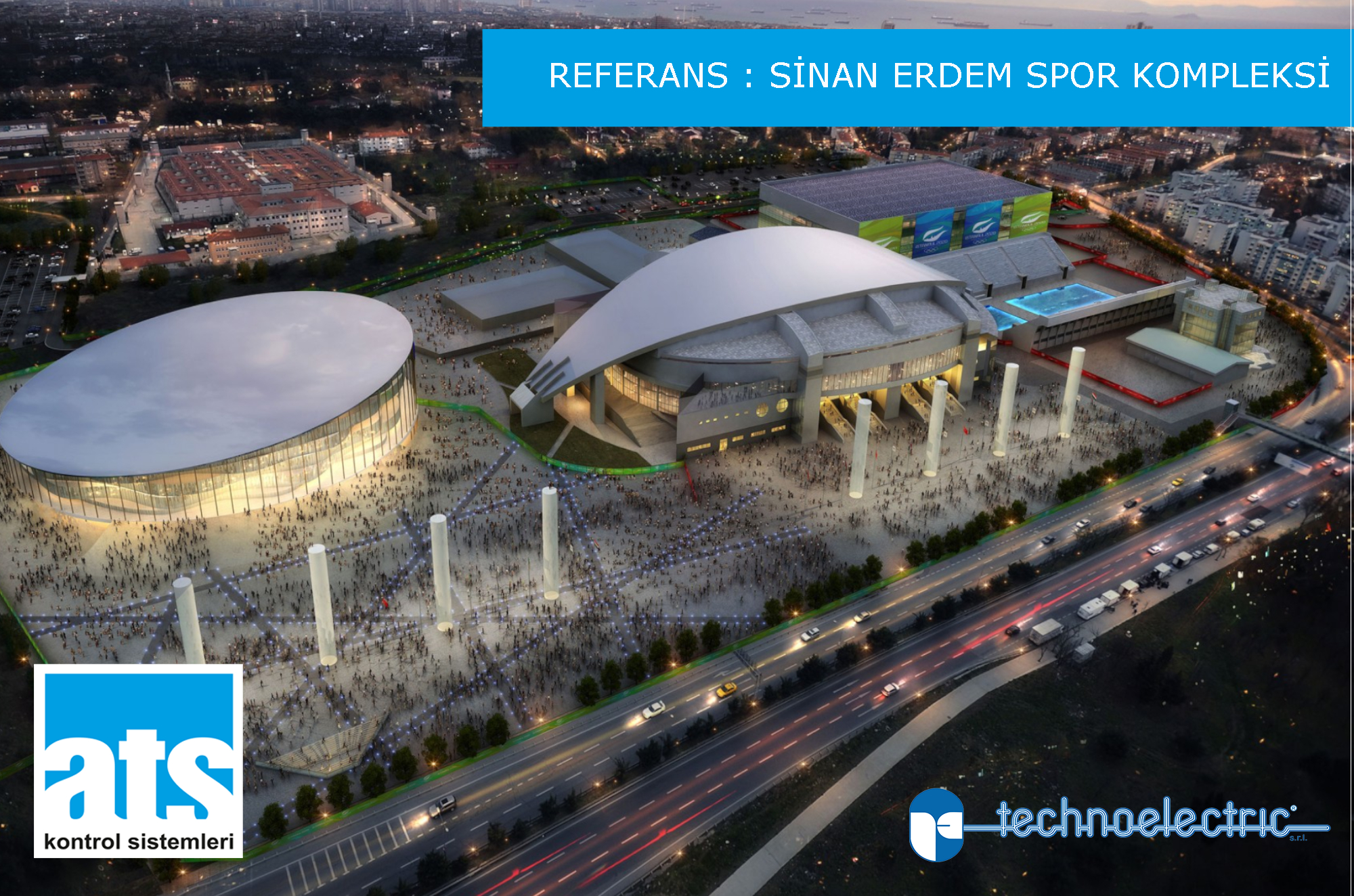 TECHNO REF SİNAN ERDEM SİNAN ERDEM SPOR KOMPLEKSİ
