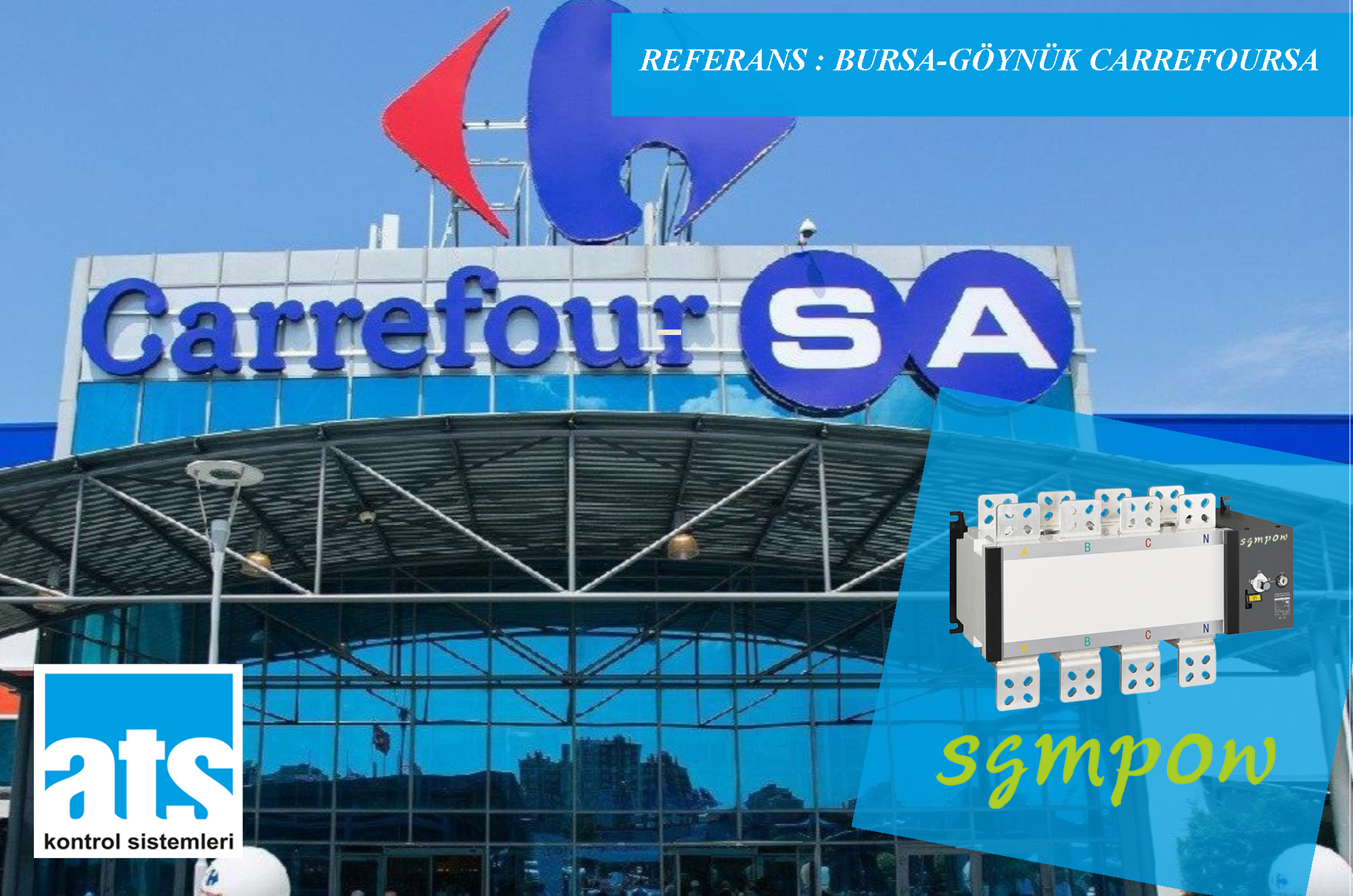 SGMPOW REF BURSA GÖYNÜK CARREFOURSA BURSA - GÖYNÜK CARREFOURSA